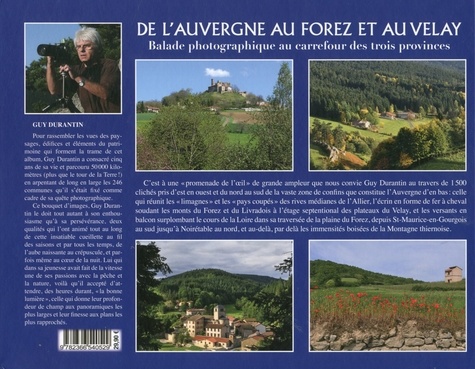 De l'Auvergne au Forez et au Velay. Balade photographique au carrefour des trois provinces