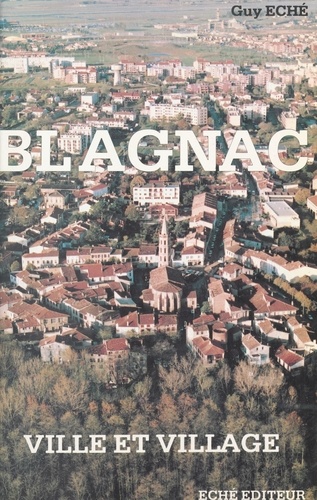 Blagnac : ville et village