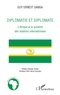 Guy Ernest Sanga - Diplomatie et diplomate - L'Afrique et le système des relations internationales.