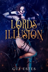  Guy Estes - Lords of Illusion - Sisters of the Storm, #4.