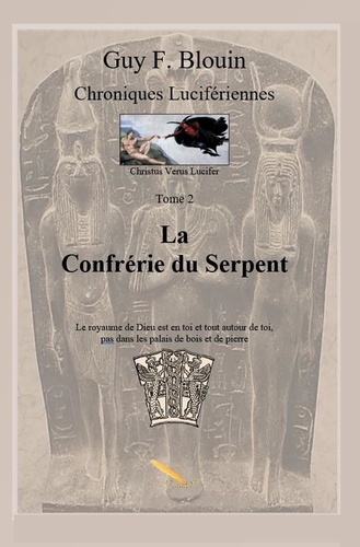 Guy F. Blouin - Chroniques Lucifériennes Tome 2: La confrérie du serpent.