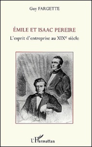 Controlasmaweek.it Emile et Isaac Pereire. L'esprit d'entreprise au XIXème siècle Image
