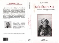 Guy Fargette - Mehemet Ali fondateur de l'Egypte moderne.
