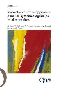 Guy Faure et Yuna Chiffoleau - Innovation et développement dans les systèmes agricoles et alimentaires.