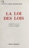 Guy-Félix Fontenaille - La Loi des Lois - L'introduction à la loi, l'homme innombrable, le livre de la légitimité.