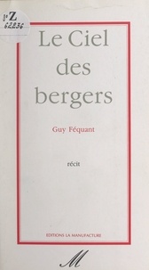 Guy Féquant - Le ciel des bergers.