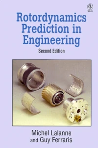Rotordynamics Prediction In Engineering. 2nd Edition