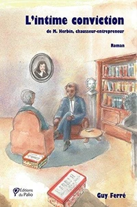 L'intime conviction de M. Herbin chausseur-entrepreneur