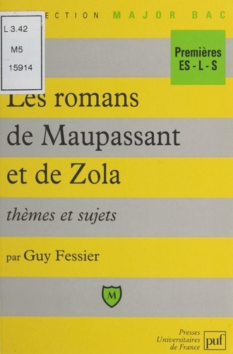 Les romans de Maupassant et de Zola. Thèmes et sujets