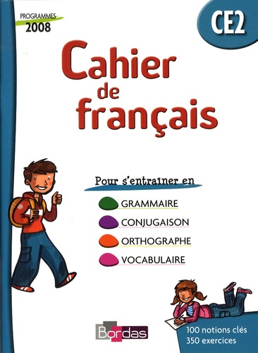 Guy Fouillade et M Moulin - Cahier de français CE2 - Cahier d'exercices, programmes 2008.