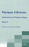 Guy-François Delaporte - Physiques d'Aristote - Tome 2, Commentaire de Thomas d'Aquin.