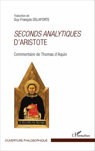 Seconds analytiques d'Aristote. Commentaire de Thomas d'Aquin