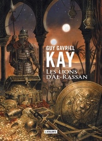 Guy Gavriel Kay - Les lions d'Al-Rassan.
