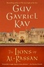 Guy Gavriel Kay - The Lions of Al-Rassan.