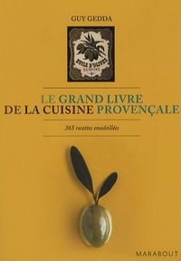 Le grand livre de la cuisine provençale - 365 recettes ensoleillées.pdf