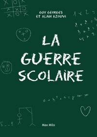 Guy Georges et Alain Azouvi - La guerre scolaire.