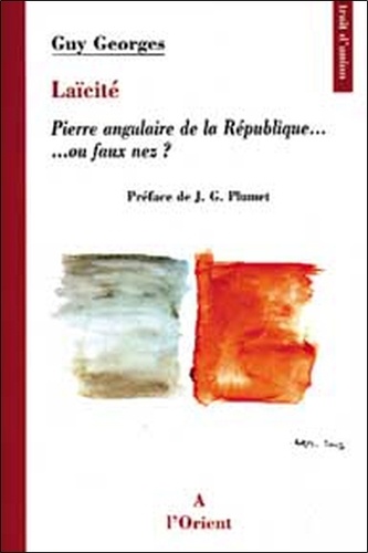 Guy Georges - Laïcité - Pierre angulaire de la République... ou faux nez..