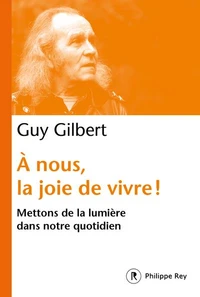 A nous la joie de vivre !