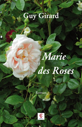 Guy Girard - Marie des Roses.