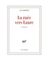 Guy Goffette - La ruée vers Laure - Divagation.