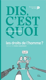 Dis, c'est quoi les droits de l'homme ?
