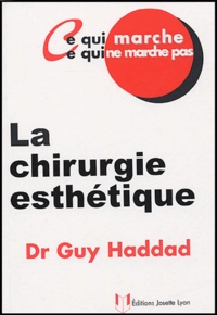 Guy Haddad - La chirurgie esthétique.