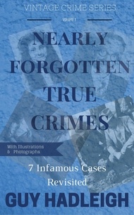 Téléchargement de livres audio dans iTunes Nearly Forgotten True Crimes  - 7 Infamous Cases Revisited, #3 9781386612186