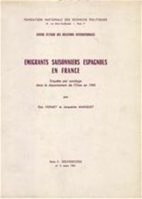 Guy Hermet - Emigrants saisonniers espagnols en France - Enquête par sondage dans le département de l'Oise en 1959.