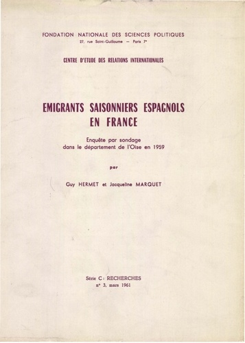 Emigrants saisonniers espagnols en France. Enquête par sondage dans le département de l'Oise en 1959
