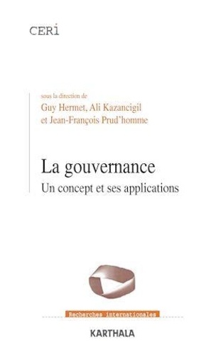 Guy Hermet et Ali Kazancigil - La gouvernance - Un concept et ses applications.