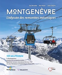 Montgenèvre - L'odyssée des remontées mécaniques