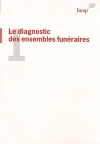 Le diagnostic des ensembles funéraires