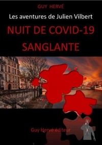 Guy Hervé - Nuit de Covid-19 sanglante.