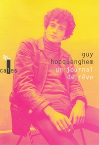 Guy Hocquenghem - Un journal de rêve - Articles de presse (1970-1987).