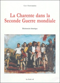 Guy Hontarède - La Charente dans la Seconde guerre mondiale - Dictionnaire historique.