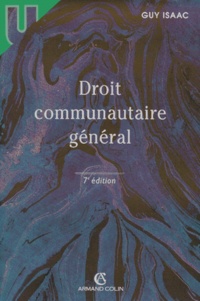 Guy Isaac - Droit Communautaire General. 7eme Edition.
