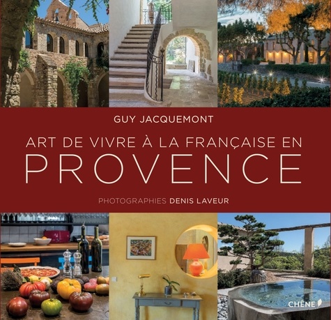 Art de vivre à la française en Provence