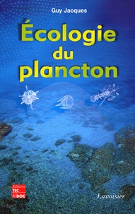Guy Jacques - Ecologie du plancton.