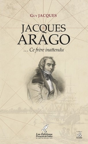 Guy Jacques - Jacques Arago - Ce frère innatendu.