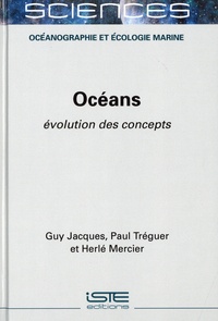 Guy Jacques et Paul Tréguer - Océans - Evolution des concepts.