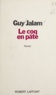 Guy Jalam - Le coq en pâte.