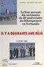 Guy Jehan et Gilles Nadin - Il y a quarante ans déjà, 6 juin 1984 - Le livre souvenir des cérémonies du 40e anniversaire du Débarquement en Normandie.