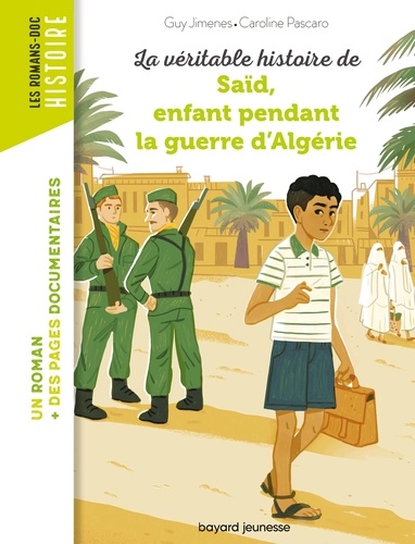 Guy Jimenes - La véritable histoire de Saïd, enfant pendant la guerre d'Algérie.