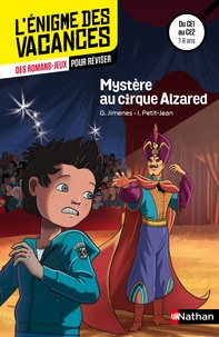Guy Jimenes et Isabelle Petit-Jean - Mystère au cirque Alzared - Du CE1 au CE2.