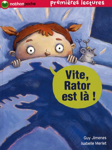 Guy Jimenes et Isabelle Merlet - Vite, Rator est là !.