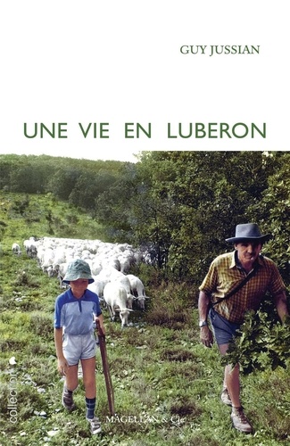 Guy Jussian - Une vie en Luberon.