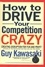 How to Drive Your Competition Crazy. Creating Disruption for Fun and Profit