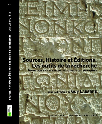 Sources, histoire et éditions. Les outils de la recherche. Formation et recherche en science de l'Antiquité