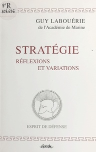 Guy Labouérie - Stratégie - Réflexions et variations, 1992.