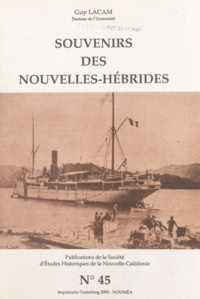 Guy Lacam - Souvenirs des Nouvelles-Hébrides - Nouvelles-Hébrides, 1840-1980 : Vanuatu : pèlerinage à Vanikoro.